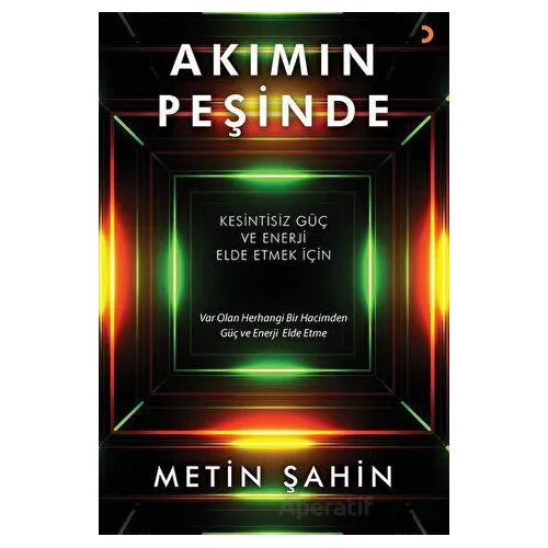 Akımın Peşinde - Metin Şahin - Cinius Yayınları