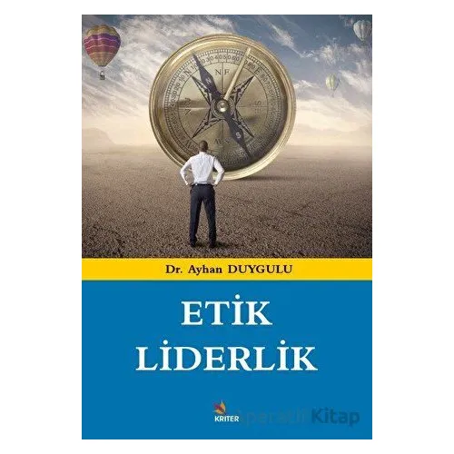 Etik Liderlik - Ayhan Duygulu - Kriter Yayınları