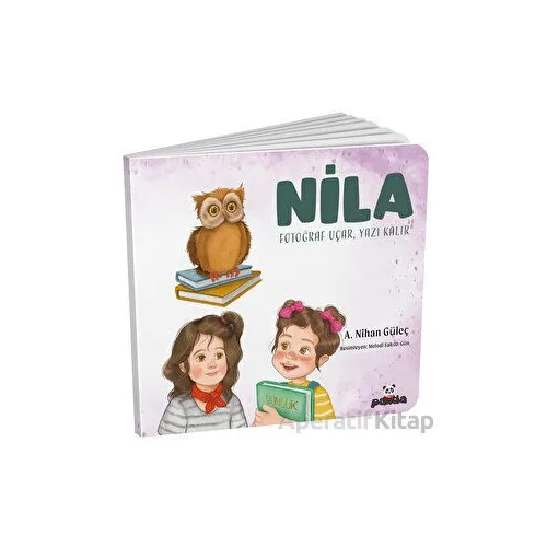 Nila - Fotoğraf Uçar, Yazı Kalır - A.Nihan Güleç - Beyaz Panda Yayınları