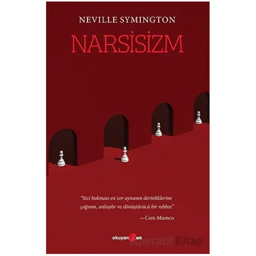 Narsisizm - Neville Symington - Okuyan Us Yayınları