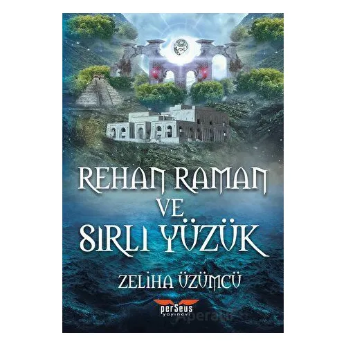 Rehan Raman ve Sırlı Yüzük - Zeliha Üzümcü - Perseus
