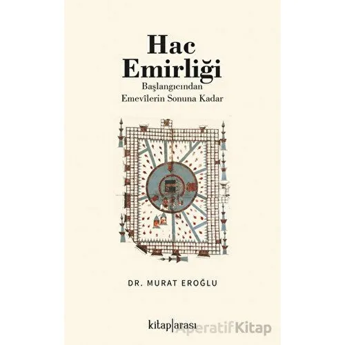 Hac Emirliği - Murat Eroğlu - Kitap Arası