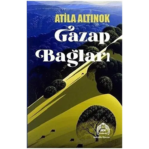 Gazap Bağları - Atila Altınok - Kekeme Yayınları