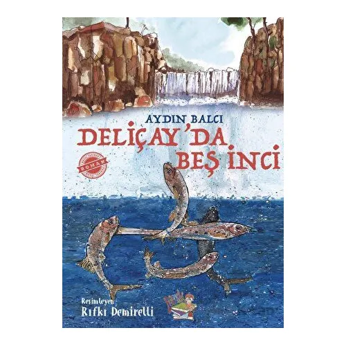 Deliçayda Beş İnci - Aydın Balcı - Parmak Çocuk Yayınları