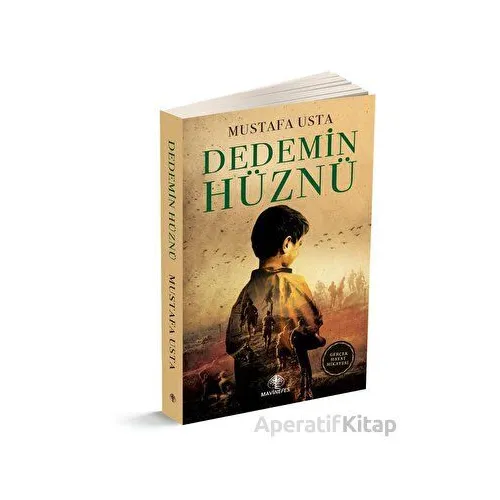 Dedemin Hüznü - Mustafa Usta - Mavi Nefes Yayınları