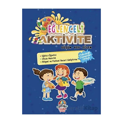 Eğlenceli Aktivite Düşün - Yap - Eğlen - Kolektif - Yağmur Çocuk