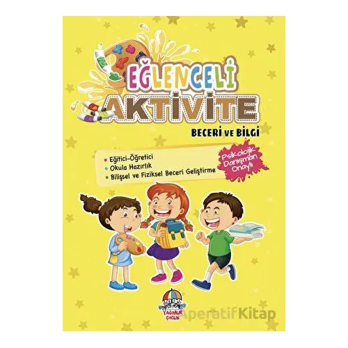 Eğlenceli Aktivite - Beceri ve Bilgi - Kolektif - Yağmur Çocuk