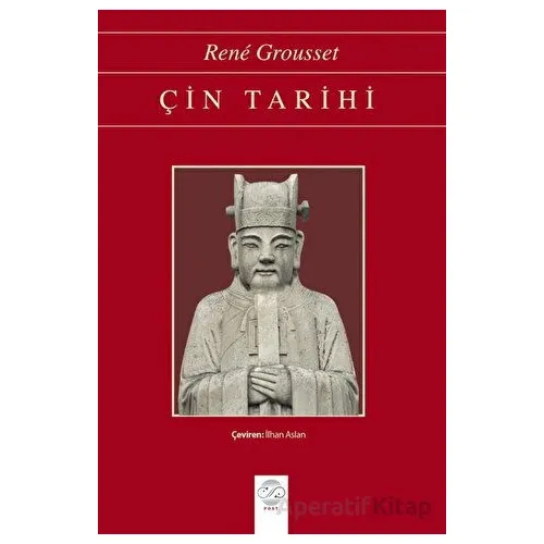 Çin Tarihi - Rene Grousset - Post Yayınevi
