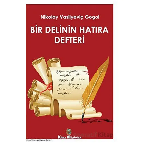 Bir Delinin Hatıra Defteri - Nikolay Vasilyeviç Gogol - Kitap Müptelası Yayınları