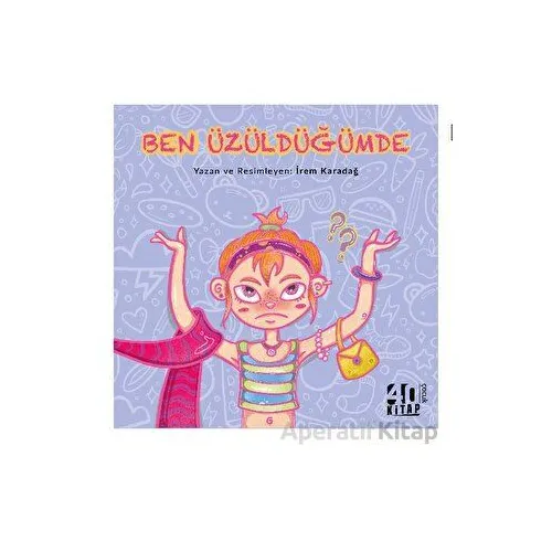 Ben Üzüldüğümde - İrem Karadağ - 40 Kitap