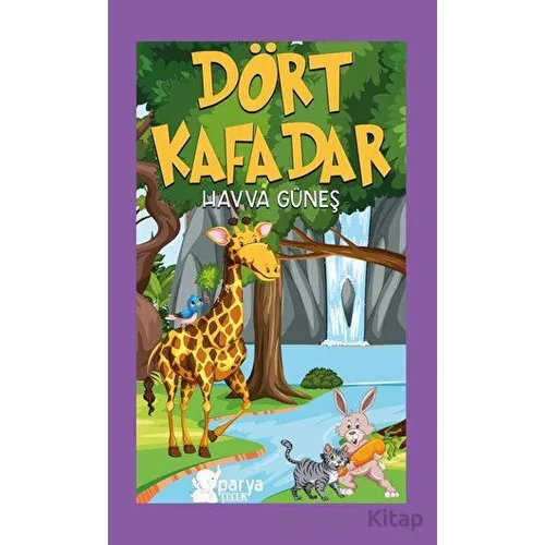 Dört Kafadar - Havva Güneş - Parya Kitap