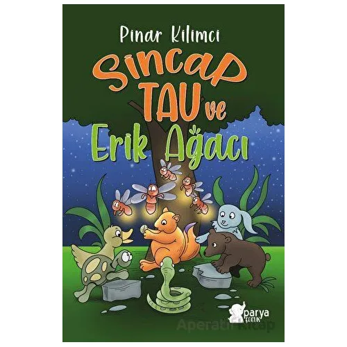 Sincap Tau ve Erik Ağacı - Pınar Kilimci - Parya Kitap