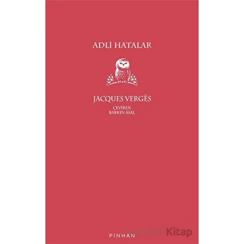 Adli Hatalar - Jacques Verges - Pinhan Yayıncılık