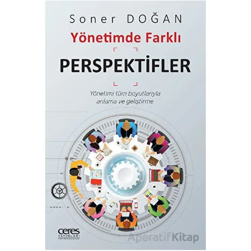 Yönetimde Farklı Perspektifler - Soner Doğan - Ceres Yayınları