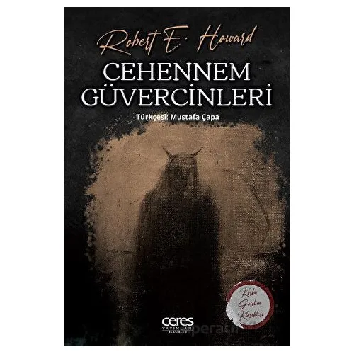 Cehennem Güvercinleri - Robert E. Howard - Ceres Yayınları
