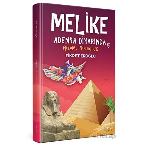 Melike Adenya Diyarında 5 / Gizemli Yolculuk - Fikret Eroğlu - Kumran Yayınları