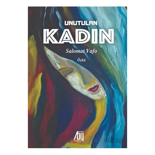 Unutulan Kadın - Salomat Vafo - Baygenç Yayıncılık