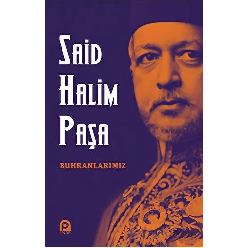 Buhranlarımız - Said Halim Paşa - Pınar Yayınları