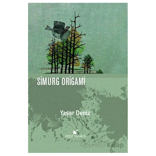 Simurg Origami - Yaşar Deniz - Öteki Yayınevi