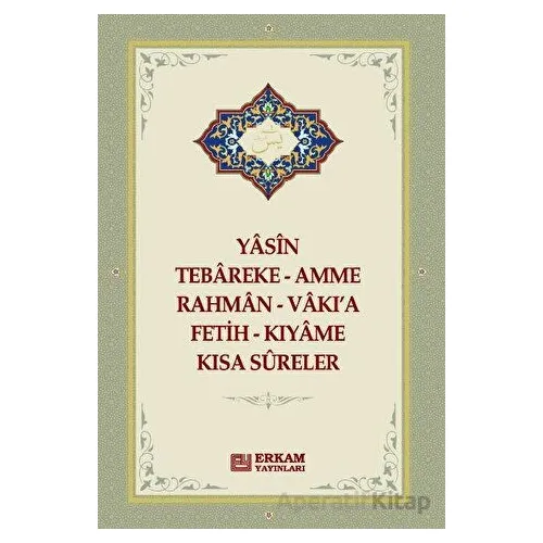 Yasin - Tebareke - Kısa Sureler - Kolektif - Erkam Yayınları
