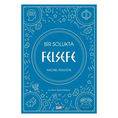 Bir Solukta Felsefe - Rachel Poulton - Say Yayınları