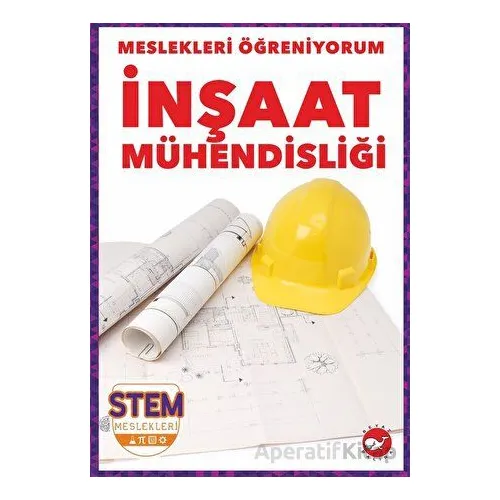 Meslekleri Öğreniyorum - İnşaat Mühendisliği Stem Meslekleri