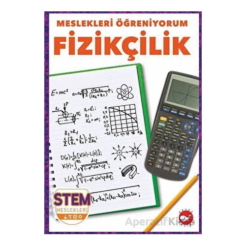 Meslekleri Öğreniyorum - Fizikçilik Stem Meslekleri - Nikole Brooks Bethea - Beyaz Balina Yayınları