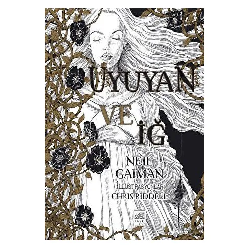 Uyuyan ve İğ - Neil Gaiman - İthaki Yayınları