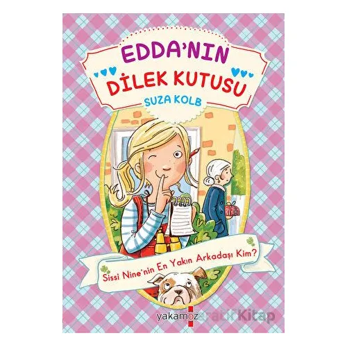 Edda’nın Dilek Kutusu - Sissi Nine’nin En Yakın Arkadaşı Kim? - Suza Kolb - Yakamoz Yayınevi