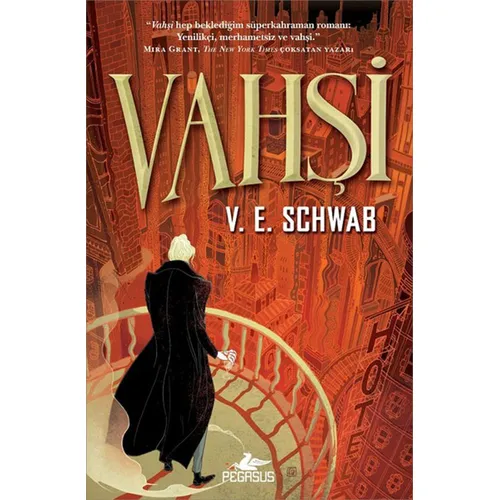 Vahşi - V.E. Schwab - Pegasus Yayınları