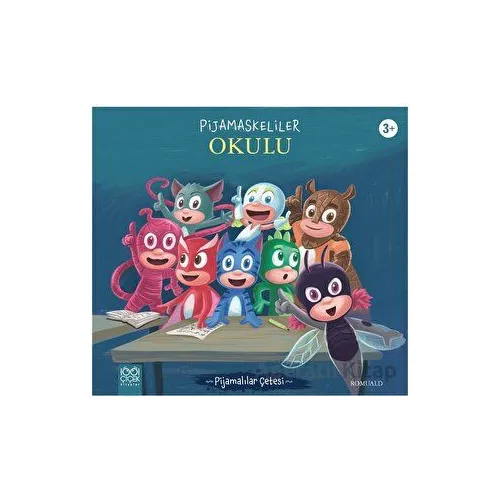 Pijamaskeliler Okulu - Romuald - 1001 Çiçek Kitaplar