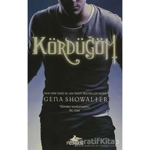 Kördüğüm - Gena Showalter - Pegasus Yayınları