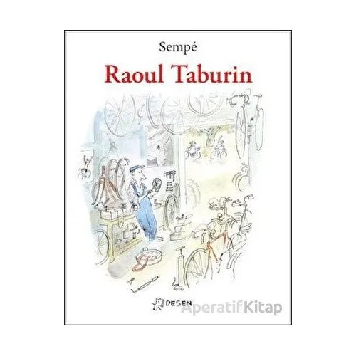 Raoul Taburin - Jean-Jacques Sempe - Desen Yayınları