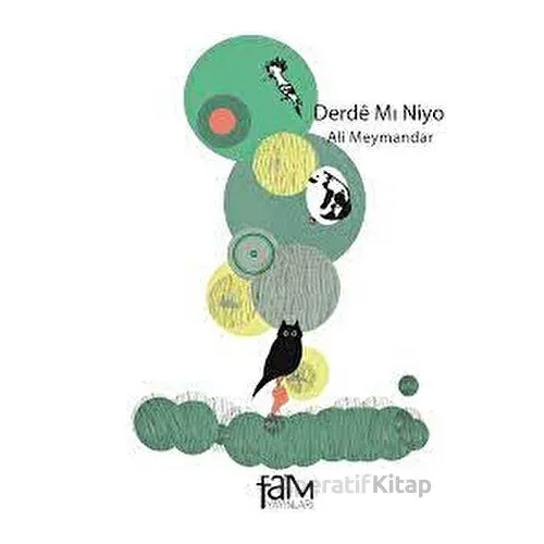 Derde Mı Niyo - Ali Meymandar - Fam Yayınları