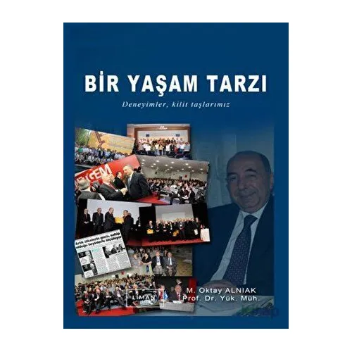 Bir Yaşam Tarzı - M. Oktay Alnıak - Liman Yayınevi