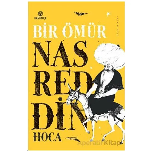 Bir Ömür Nasreddin Hoca - Mustafa Dedeler - Hasbahçe