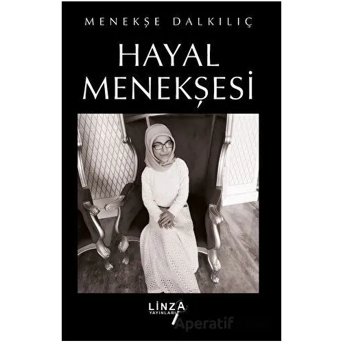 Hayal Menekşesi - Menekşe Dalkılıç - Linza Yayınları