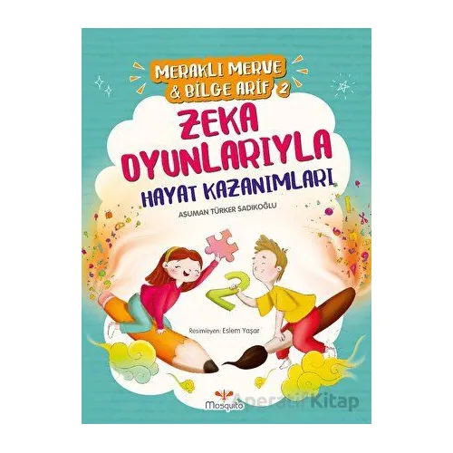 Meraklı Merve & Bilge Arif 2 - Zeka Oyunlarıyla Hayat Kazanımları