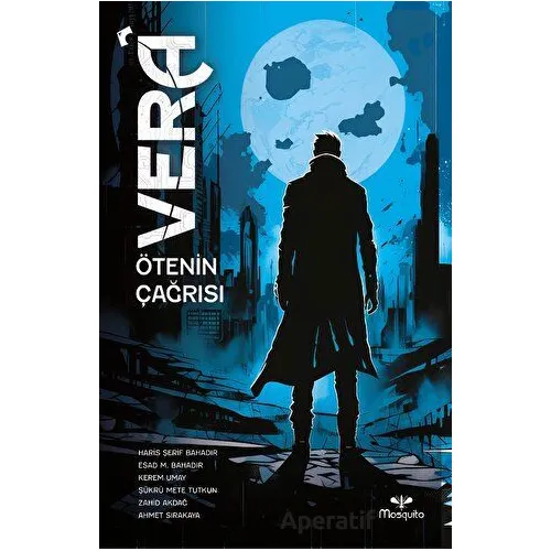 Vera - Ötenin Çağrısı - Haris Şerif Bahadır - Mosquito Yayınları