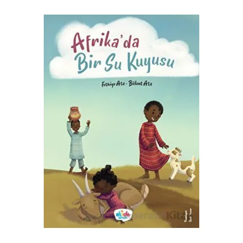 Afrika’da Bir Su Kuyusu - Bülent Ata - Akide Şekeri