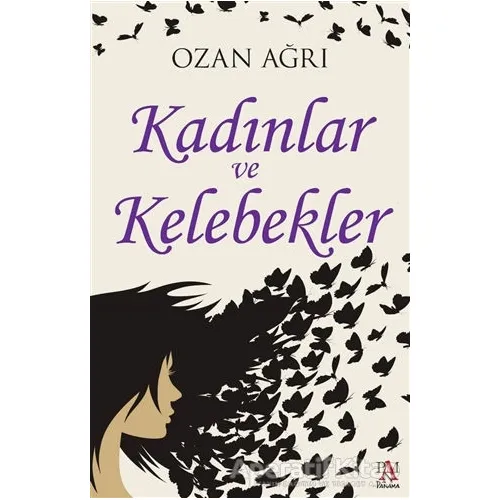 Kadınlar ve Kelebekler - Ozan Ağrı - Panama Yayıncılık