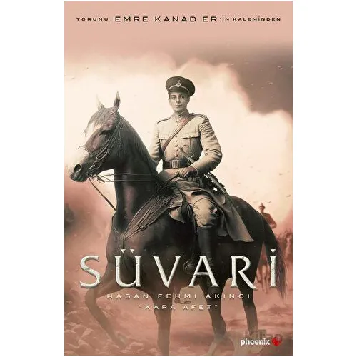 Süvari - Emre Kanad Er - Phoenix Yayınevi