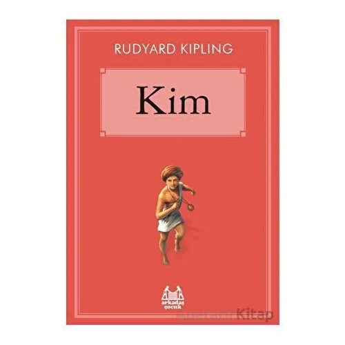Kim - Rudyard Kipling - Arkadaş Yayınları
