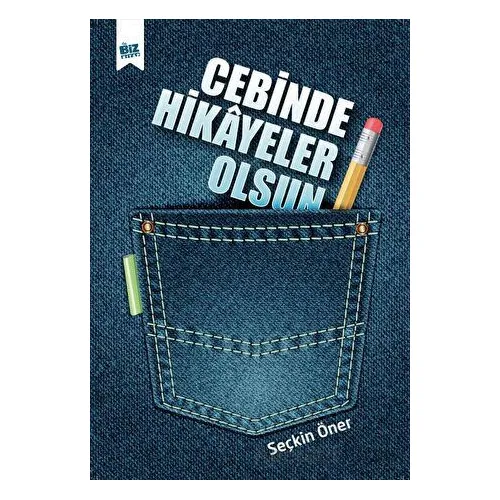 Cebinde Hikayeler Olsun - Seçkin Öner - Biz Kitap