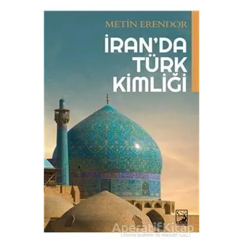 İranda Türk Kimliği - Metin Erendor - Kamer Yayınları