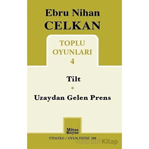 Toplu Oyunları 4 - Ebru Nihan Celkan - Mitos Boyut Yayınları