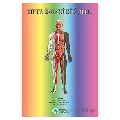 Tıpta İnsani Bilimler - S. Ayhan Çalışkan - Üsküdar Üniversitesi Yayınları