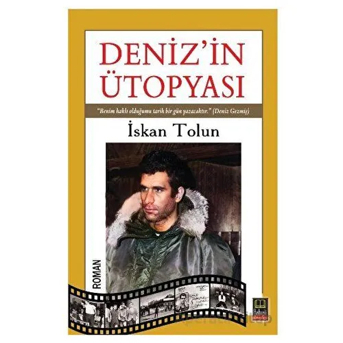 Deniz’in Ütopyası - İskan Tolun - Babıali Kitaplığı