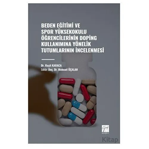 Beden Eğitimi ve Spor Yüksekokulu Öğrencilerinin Doping Kullanımına Yönelik Tutumlarının İncelenmesi