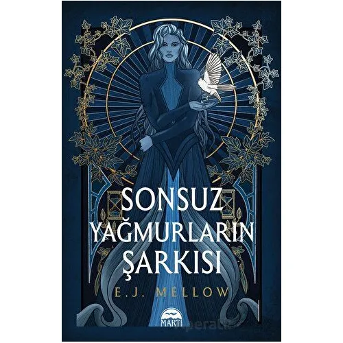 Sonsuz Yağmurların Şarkısı - E. J. Mellow - Martı Yayınları